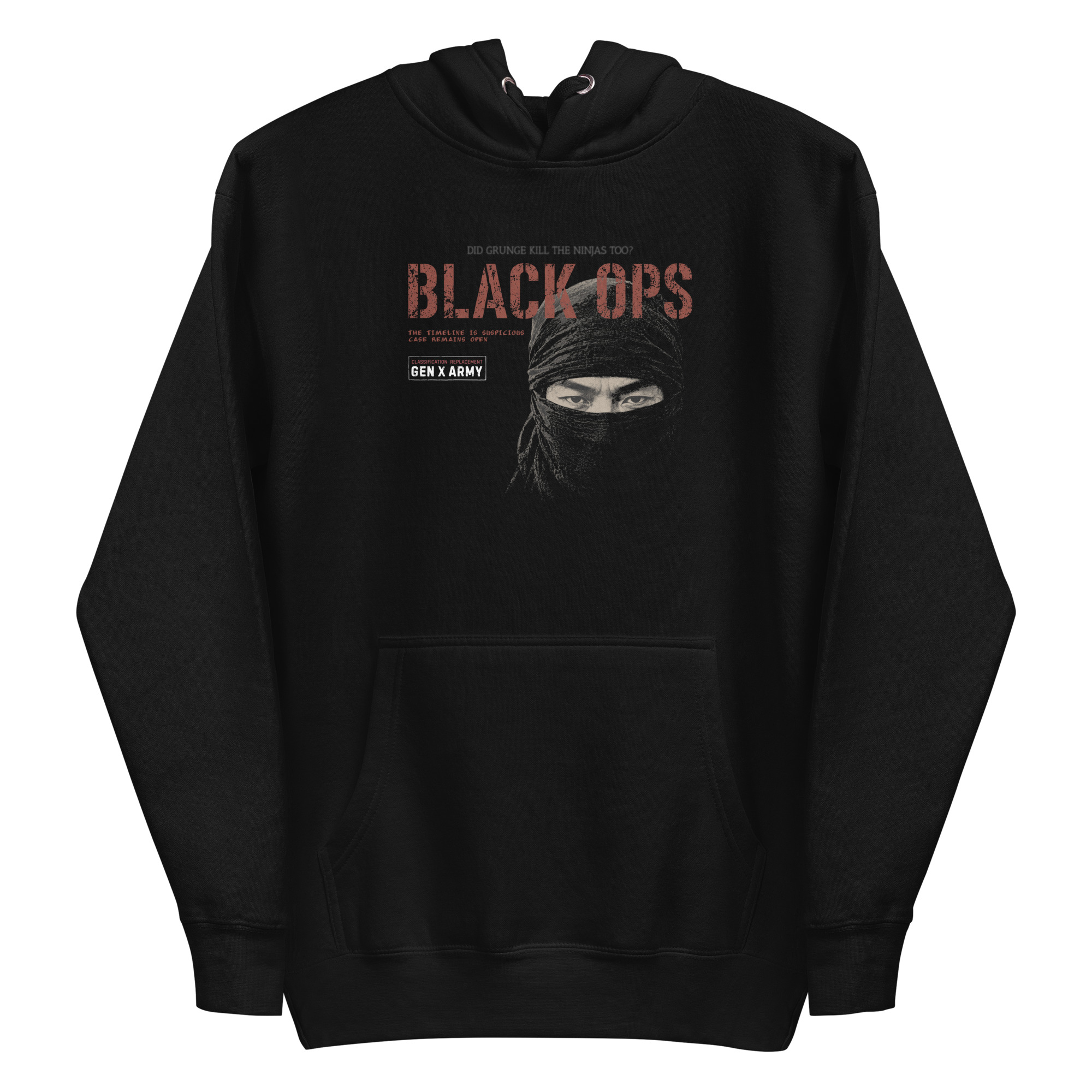 BLACK OPS – DID GRUNGE KILL THE NINJAS TOO? (Unisex Hoodie)